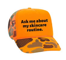 Load image into Gallery viewer, Ask Me About My Skincare Routine Trucker Hat
