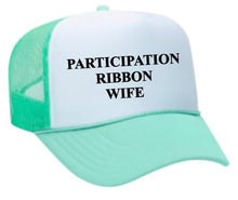 Load image into Gallery viewer, Participation Ribbon Wife Trucker Hat
