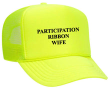 Load image into Gallery viewer, Participation Ribbon Wife Trucker Hat
