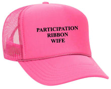 Load image into Gallery viewer, Participation Ribbon Wife Trucker Hat
