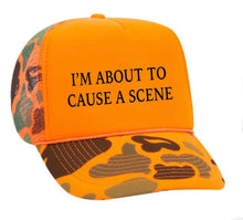 Load image into Gallery viewer, I’m About To Cause A Scene Trucker Hat
