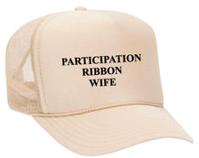Load image into Gallery viewer, Participation Ribbon Wife Trucker Hat
