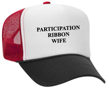 Load image into Gallery viewer, Participation Ribbon Wife Trucker Hat

