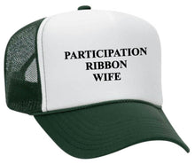 Load image into Gallery viewer, Participation Ribbon Wife Trucker Hat
