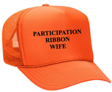 Load image into Gallery viewer, Participation Ribbon Wife Trucker Hat
