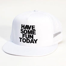 Load image into Gallery viewer, Have Some Fun Today Snap Back Hats
